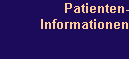 Patienten-
Informationen
